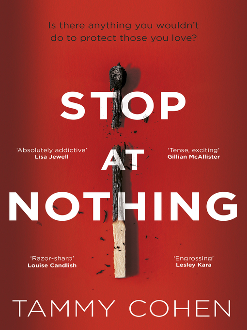 Title details for Stop At Nothing by Tammy Cohen - Wait list